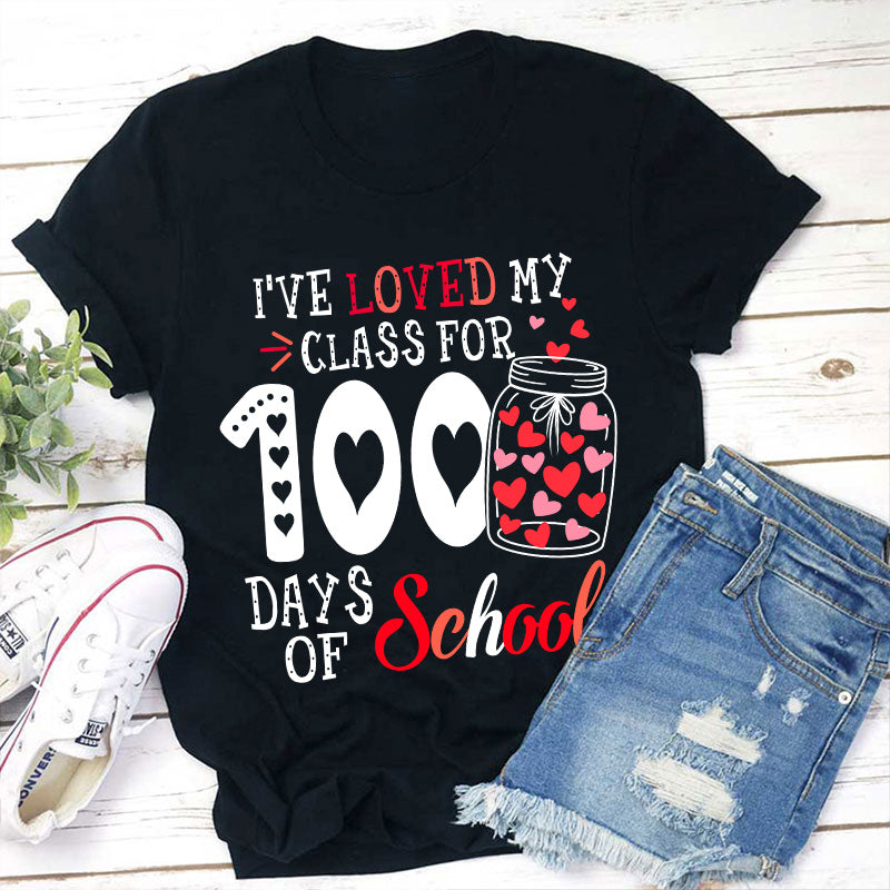 100 Days of School Teacher Shirt - Loved My Class Tee