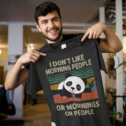 Funny Panda T-Shirt I Don't Like Morning People or Mornings or People Tee