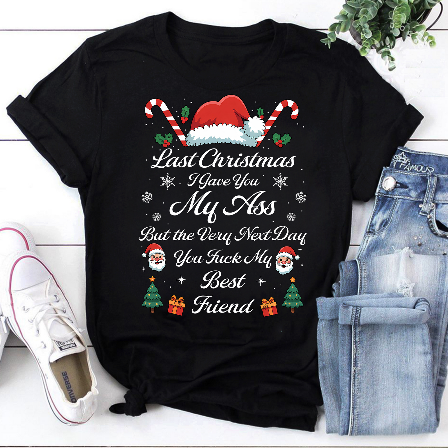 Last Christmas I Gave You My Ass Funny Xmas Graphic T-Shirt
