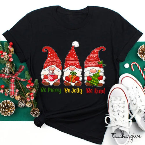 Be Merry Be Jolly Be Kind Gnome Christmas Holiday Tee