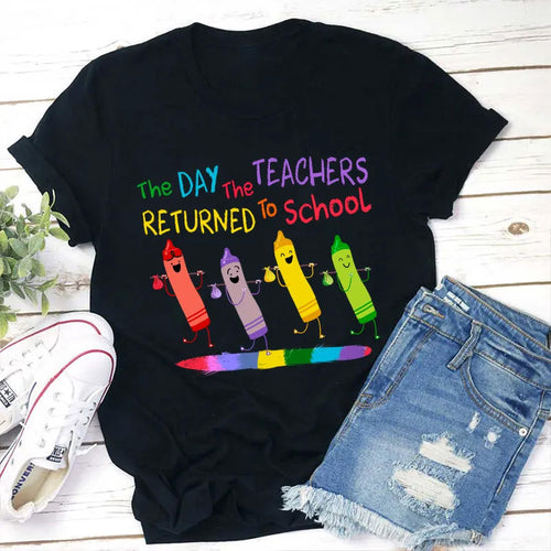 The Day the Teachers Returned to School Funny Crayon T-Shirt
