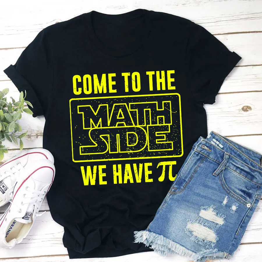 Funny Come to the Math Side We Have Pi T-Shirt - Geeky Math Humor Tee
