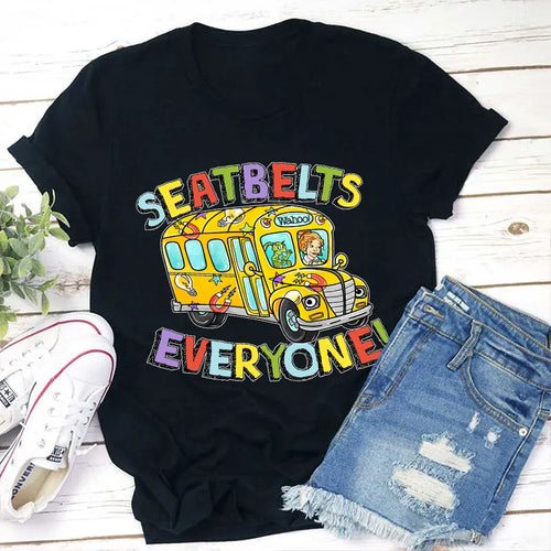 Seatbelts Everyone! Funny Yellow School Bus Graphic Tee