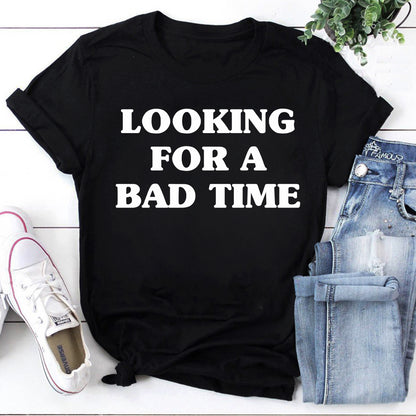 Funny Looking For A Bad Time Black Graphic Tee