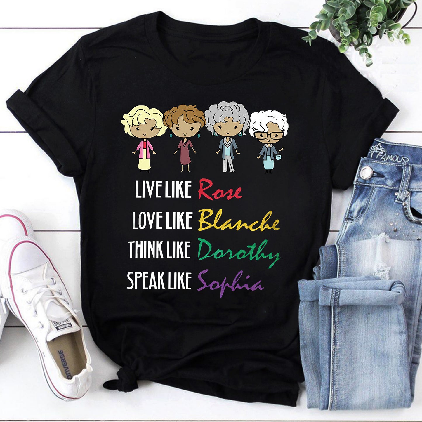 Golden Girls Inspired Live Love Think Speak T-Shirt - Fun Retro TV Show Quote Tee