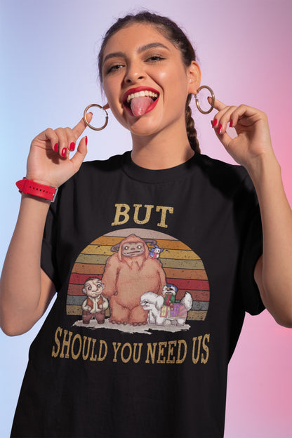 Vintage Fantasy Creature Friends Retro T-Shirt - But Should You Need Us