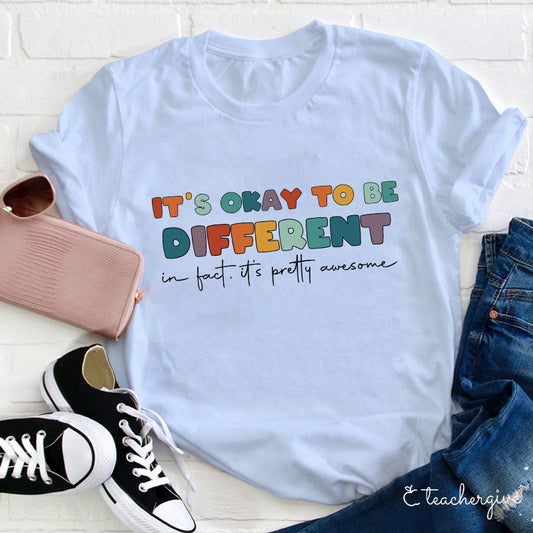 It's Okay To Be Different Inspirational Graphic Tee for Adults & Teens