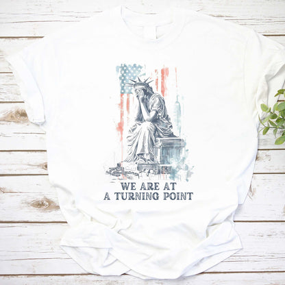 We Are At A Turning Point Statue of Liberty Graphic Tee