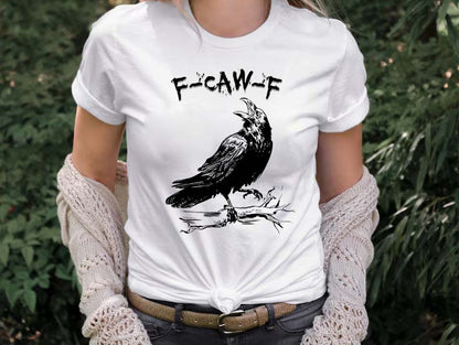 Funny F-CAW-F Crow T-Shirt - Quirky Bird Lover Graphic Tee