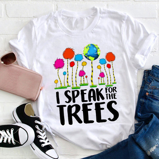 I Speak For The Trees Dr. Seuss Inspired Eco-Friendly T-Shirt