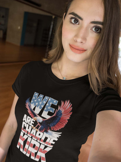 We Are Charlie Kirk Patriotic Eagle Graphic T-Shirt