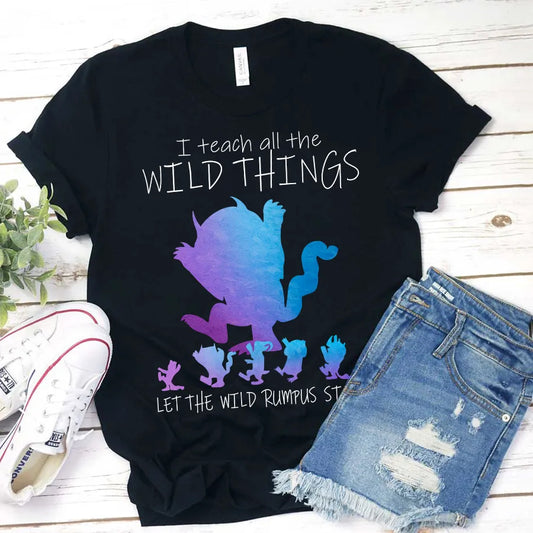 I Teach All The Wild Things Teacher Shirt - Let The Wild Rumpus Start Tee