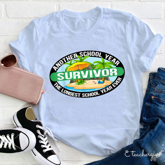 Another School Year Survivor T-shirt - Longest School Year Ever Tee