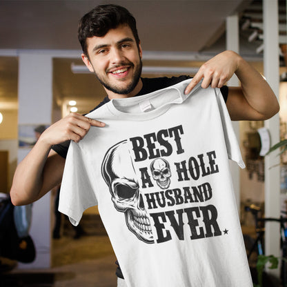 Best A-Hole Husband Ever Skull Graphic T-Shirt - Funny Husband Gift Tee