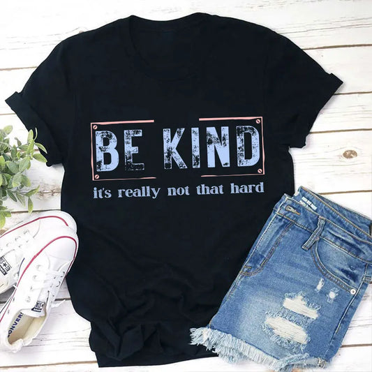 Be Kind T-Shirt - Inspirational Positive Message Tee