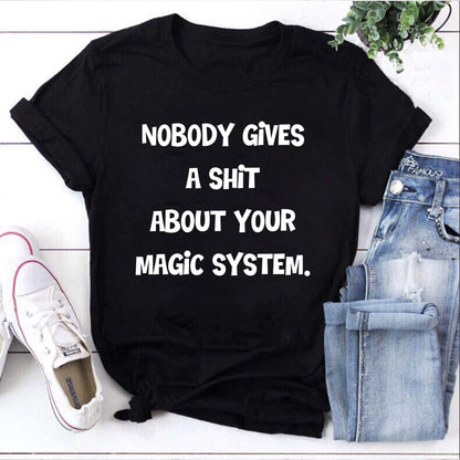 Funny Magic System Sarcastic Quote Black T-Shirt