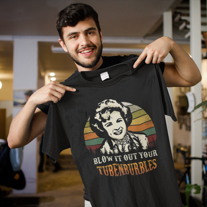 Vintage Style Blow It Out Your Tubenburbles Funny Graphic Tee