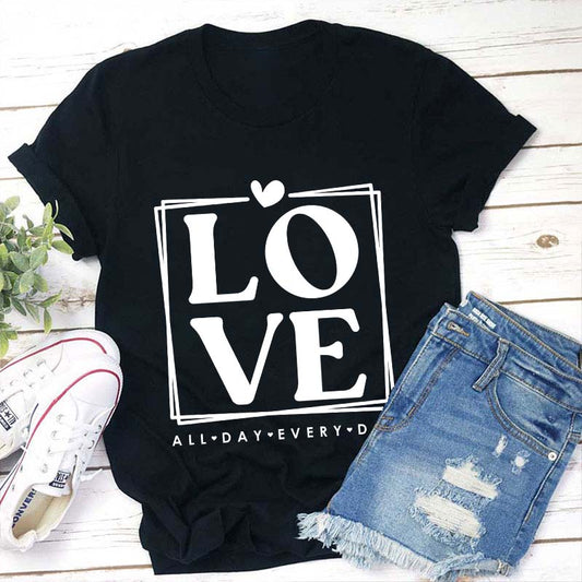 LOVE All Day Every Day Graphic Tee - Romantic Casual Black T-Shirt