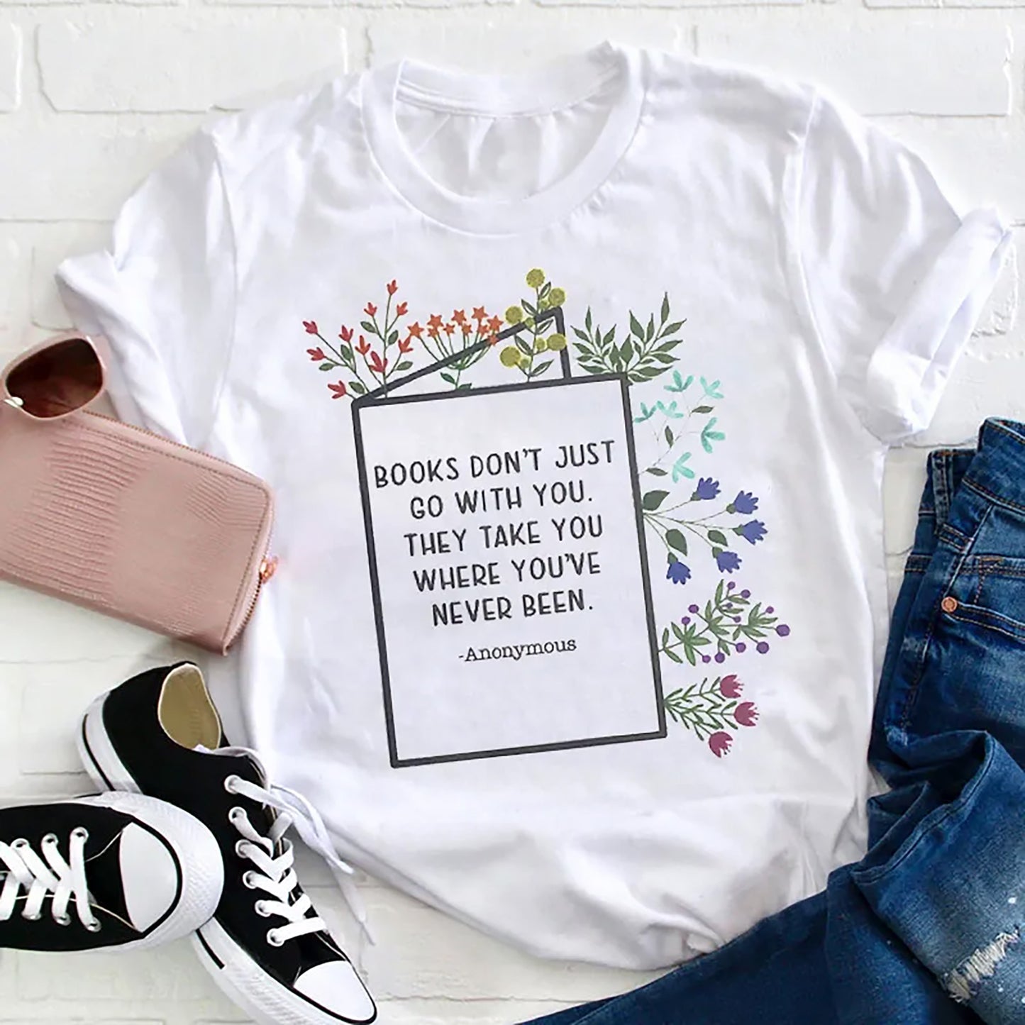 Books Inspirational Quote T-Shirt with Floral Frame - Literary Gift Tee