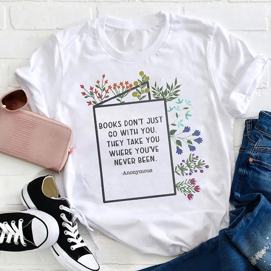 Books Inspirational Quote T-Shirt with Floral Frame - Literary Gift Tee
