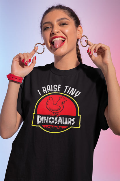 I Raise Tiny Dinosaurs Funny Chicken Lover T-Shirt