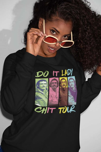 Do It Lady Chit Tour Vintage Style Graphic Sweatshirt