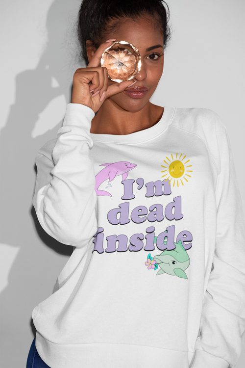 I'm Dead Inside Cute Dolphin Graphic Sweatshirt - Playful Sadness Pullover