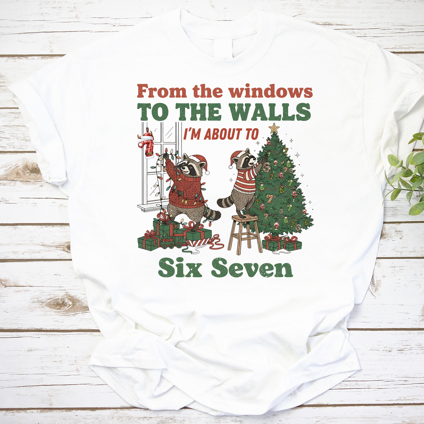 Funny Christmas Raccoon Shirt - From the Windows to the Walls Six Seven Holiday Tee