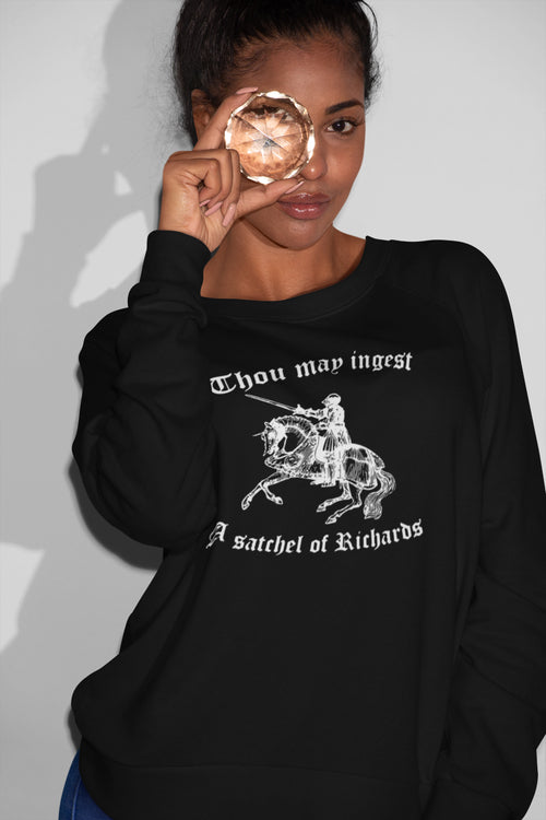 Thou May Ingest A Satchel Of Richards Vintage Knight Sweatshirt