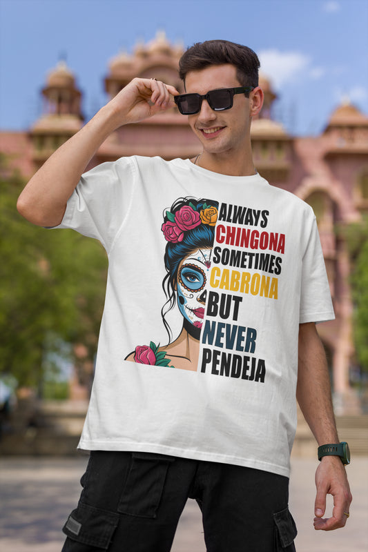 Funny Día de los Muertos T-Shirt - Nunca Pendeja with Sugar Skull Design