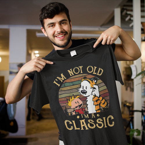 I'm Not Old I'm a Classic Calvin and Hobbes Vintage T-Shirt