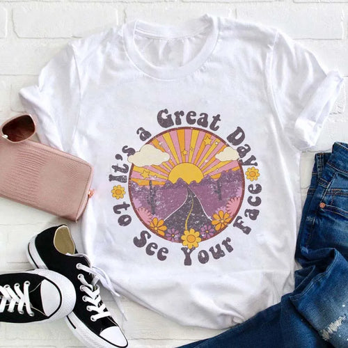 Retro It's a Great Day to See Your Face T-Shirt - Positive Vibes Tee