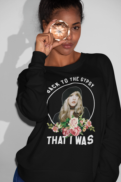 Back to the Gypsy That I Was Stevie Nicks Vintage Style Sweatshirt