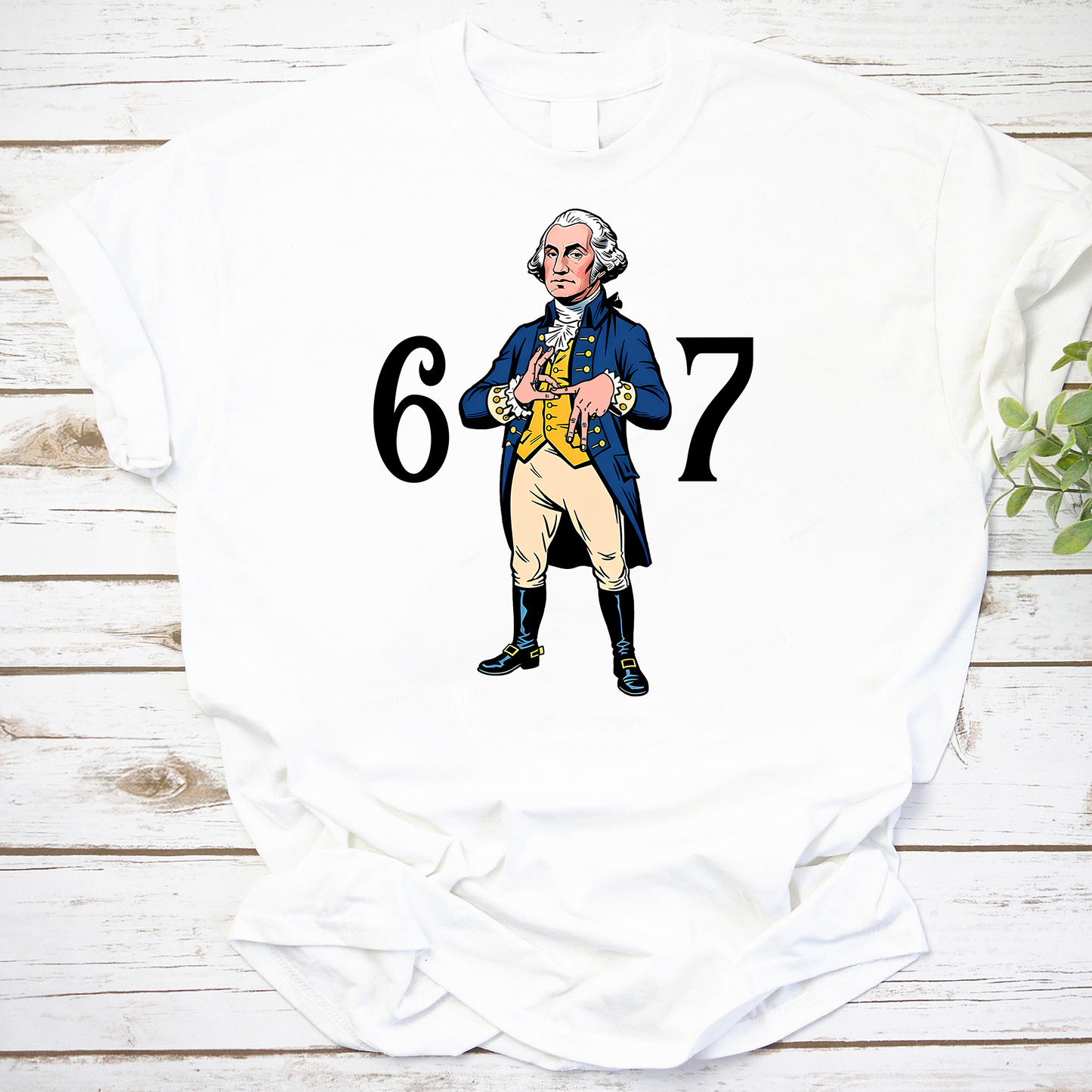 Funny George Washington 6 7 Hand Sign T-Shirt Patriotic USA Tee