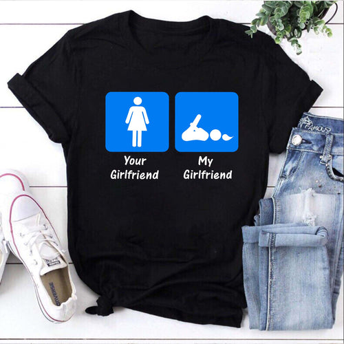 Funny Your Girlfriend vs My Girlfriend Graphic T-Shirt - Humorous Comparison Tee
