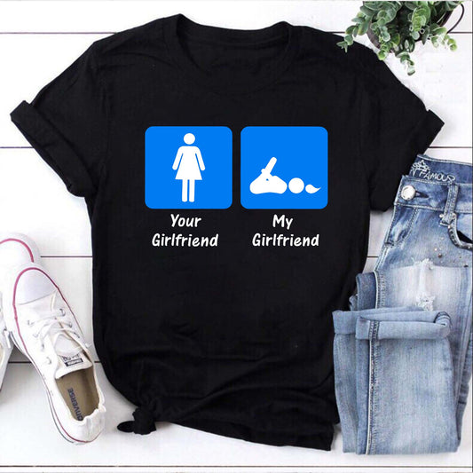 Funny Your Girlfriend vs My Girlfriend Graphic T-Shirt - Humorous Comparison Tee