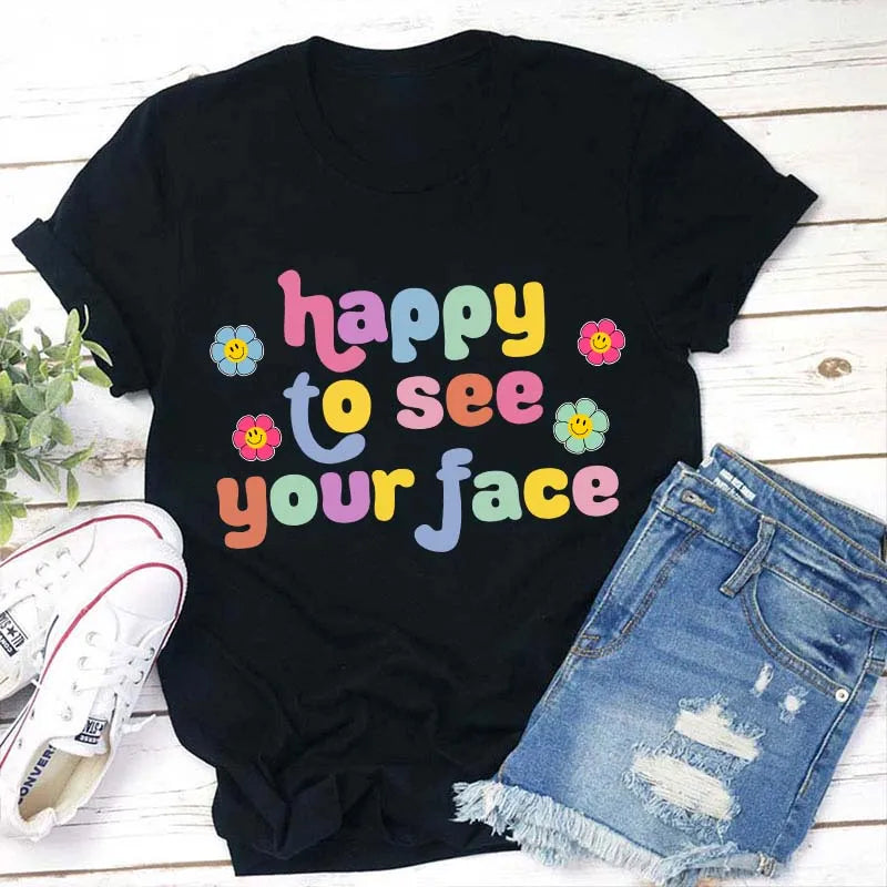 Happy to See Your Face Colorful Floral Smile T-Shirt