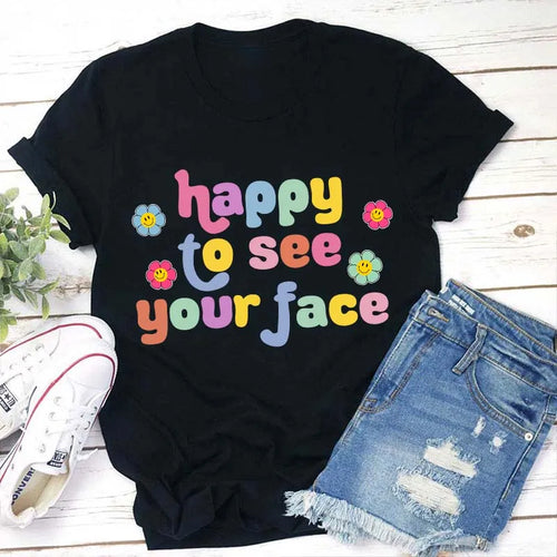 Happy to See Your Face Colorful Floral Smile T-Shirt