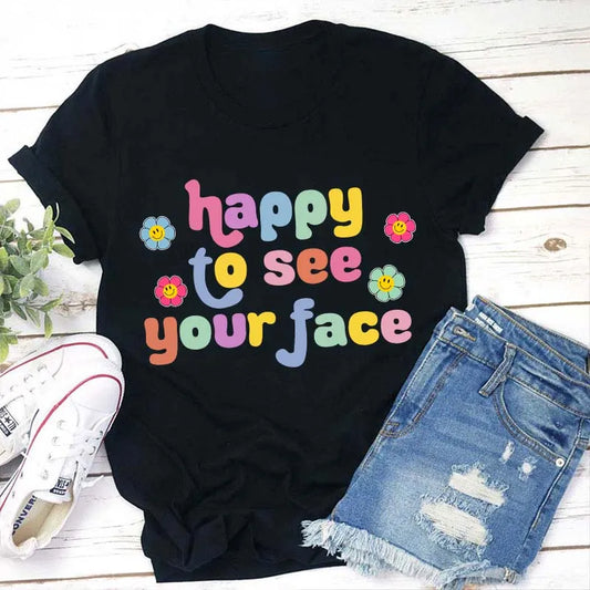 Happy to See Your Face Colorful Floral Smile T-Shirt