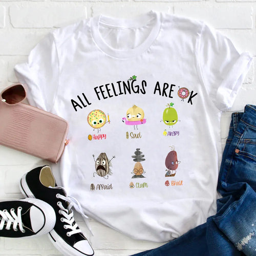 All Feelings Are OK Funny Cute Emotional Awareness T-Shirt