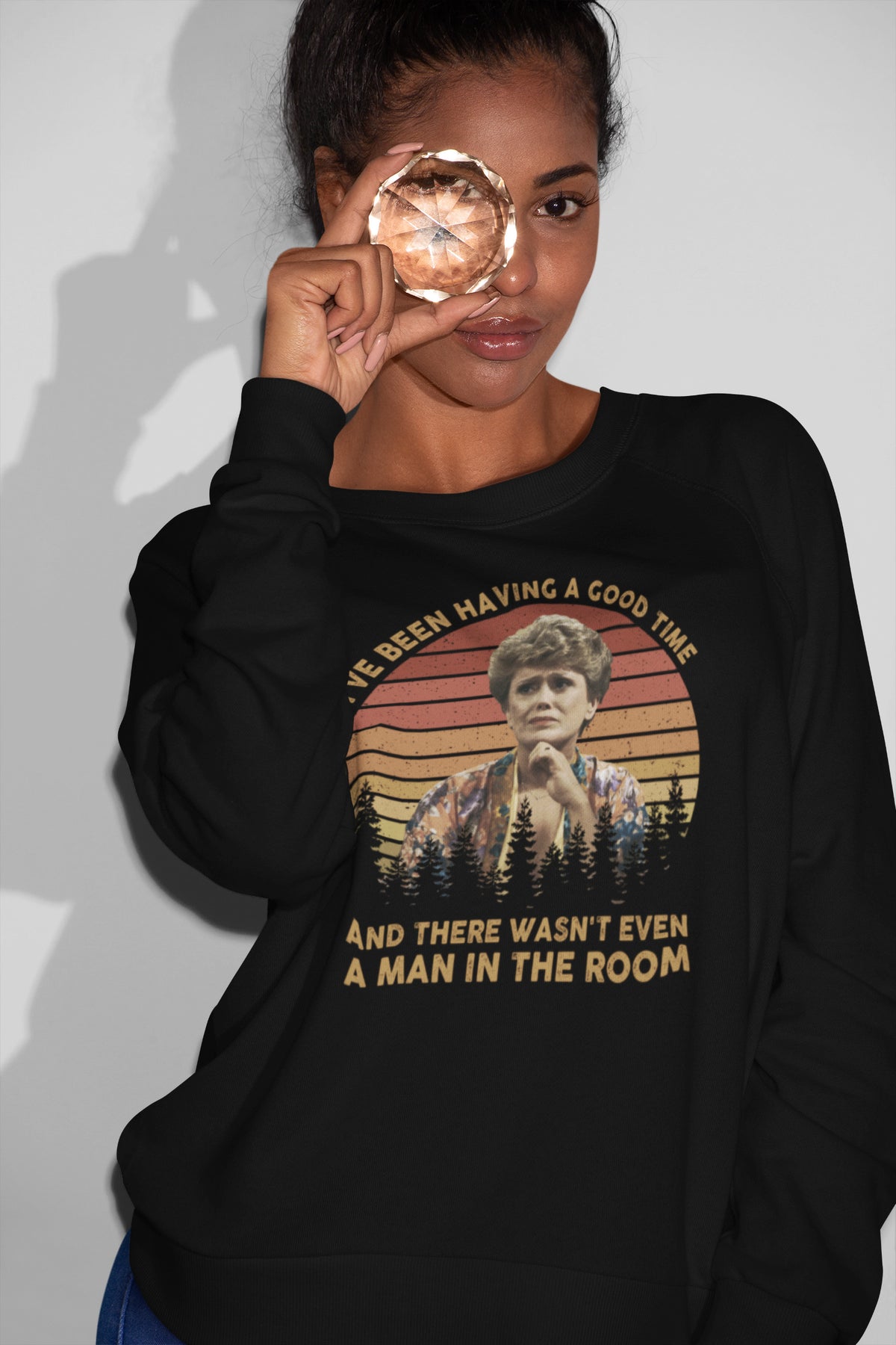 Vintage Golden Girls Sweater - I've Been Having A Good Time Quote Sweatshirt
