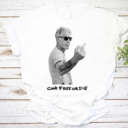 Chef Anthony Bourdain Cook Free Or Die T-Shirt - Edgy Culinary Graphic Tee