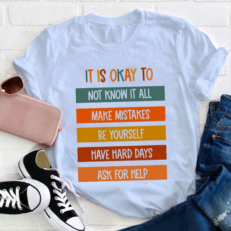 It Is Okay Inspirational Self-Love Quote T-Shirt | Empowerment Graphic Tee