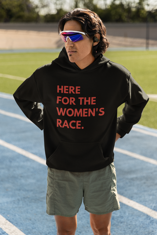 Here For The Women's Race Hoodie - Supportive Running Hoodie for Spectators