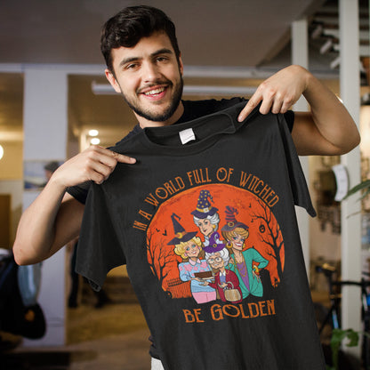 Golden Girls Halloween Sweatshirt - A World Full of Witches Be Golden Cozy Fall Pullover