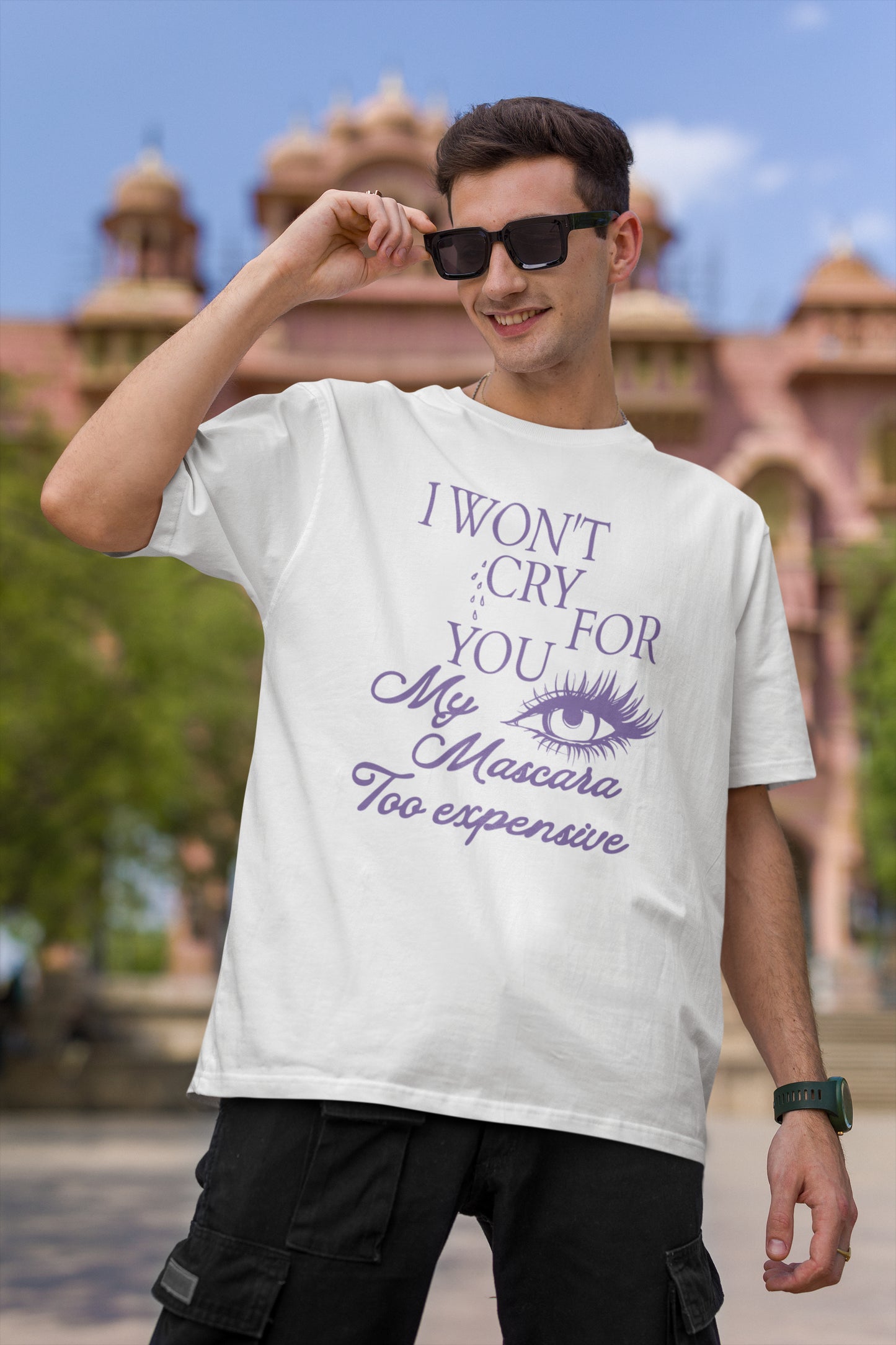 I Won't Cry For You My Mascara Too Expensive Funny Makeup Lover Tee