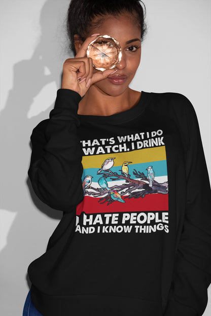 Funny Bird Watching T-Shirt - I Watch, I Drink, I Hate People Funny Quote Tee