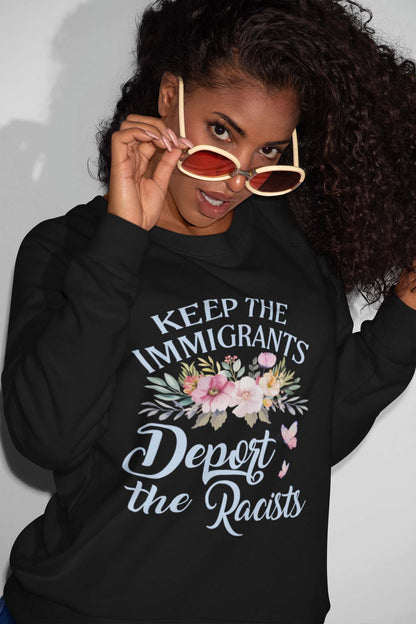 Keep The Immigrants Deport The Racists Floral T-Shirt Anti-Racism Statement Tee