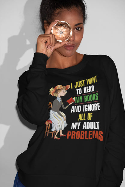 I Just Want To Read My Books Funny Adult Problems T-Shirt