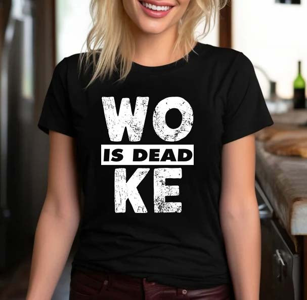 Woke Is Dead Graphic Tee - Bold Social Statement Black Shirt
